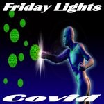 cover: Covid - Friday Lights