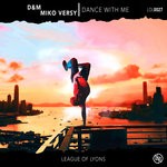 cover: D&m|Miko Versy|League Of Lyons - Dance With Me