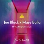 cover: Joe Black - Free The Guys Pt 2 (My Testimony) (Freestyle - Explicit)