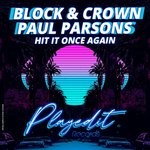 cover: Block & Crown, Paul Parsons - Hit It Once Again