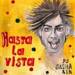 cover: Sasha Pushkin - Hasta La Vista