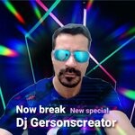 cover: Dj Gersonscreator - Now Break: New Special