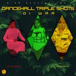 cover: Queen Paula|Macka Diamond|Spice - Dancehall Triple Shots (Di War)