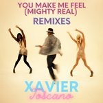 cover: Xavier Toscano - You Make Me Feel (Mighty Real)