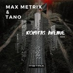 cover: Max Metrix|Tano - Komitas Avenue (Original Mix)