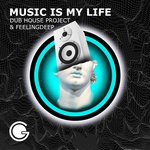 cover: Dub House Project|Feelingdeep - Music Is My Life