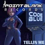 cover: Code Blue - Tellin Me