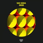 cover: Bad Signal - Droid