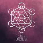 cover: Clyde P - Lakeside EP