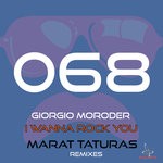 cover: Giorgio Moroder - I Wanna Rock You (Marat Taturas Remixes)