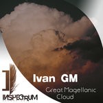 cover: Ivan Gm - Great Magellanic Cloud (Original Mix)