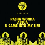 cover: Pasha Wonda - Abuja/U Came Into My Life