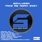 cover: Soyluesk - Take Me Away 2021