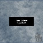 cover: Tete Calme - Great Stuff