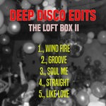 cover: Deep Disco Edits - The Loft Box II