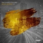 cover: Various - Recovery House Gold Series Vol 3