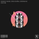 cover: Cris Ocana|Sunday Noise - Give Me