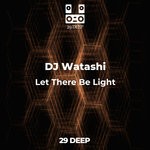 cover: Dj Watashi - Let There Be Light