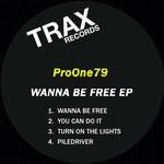 cover: Proone79 - Wanna Be Free EP