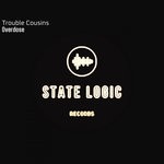 cover: Trouble Cousins - Overdose