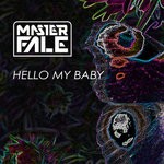 cover: Master Fale - Hello My Baby