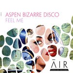 cover: Aspen Bizarre Disco - Feel Me