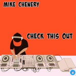 cover: Mike Chenery - Check This Out (Jacked Up Mix)