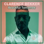 cover: Clarence Bekker - Beautiful Tomorrow (Remixes)