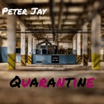 cover: Peter Jay - Quarantine