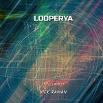 cover: Vick Raman - Looperya