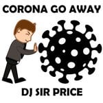 cover: Dj Sir Price - Corona Go Away