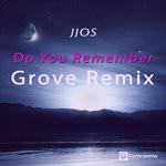 cover: Jjos - Do You Remember (Grove Remix)