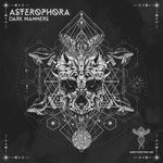 cover: Asterophora - Dark Manners