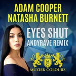 cover: Adam Cooper|Natasha Burnett - Eyes Shut (Andyrave Remix)