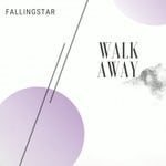 cover: Fallingstar - Walk Away