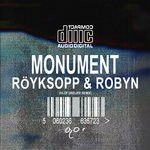 cover: Robyn|Royksopp - Monument (Olof Dreijer Remix)