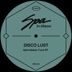 cover: Disco Lust - Aphrodisiac Funk EP