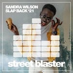 cover: Sandra Wilson - Slap Back '21 (Kevin James Remix)