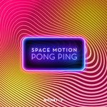 cover: Space Motion - Pong Ping (Extended Mix)