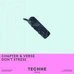 cover: Chapter & Verse - Don't Stress (Extended Mix)