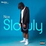 cover: Nos - Slowly