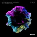 cover: Dennis Ferrer|Disciples|James Yuill - Whisper