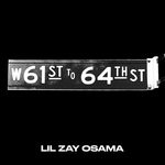 cover: Lil Zay Osama - 61st To 64th