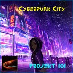 cover: Projekt 101 - Cyberpunk City (Flash Version)