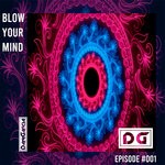 cover: Danigarcia - Blow Your Mind Episode #001