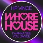 cover: Hp Vince - I Wanna See You Dance