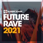 cover: Various - Future Rave 2021