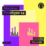 cover: Various - Machine Prototype 14