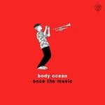 cover: Body Ocean - Once The Music