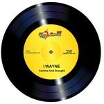 cover: I Wayne - Famine & Drought